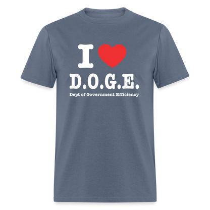 I Love DOGE (Dept of Government Efficiency) T-Shirt - denim