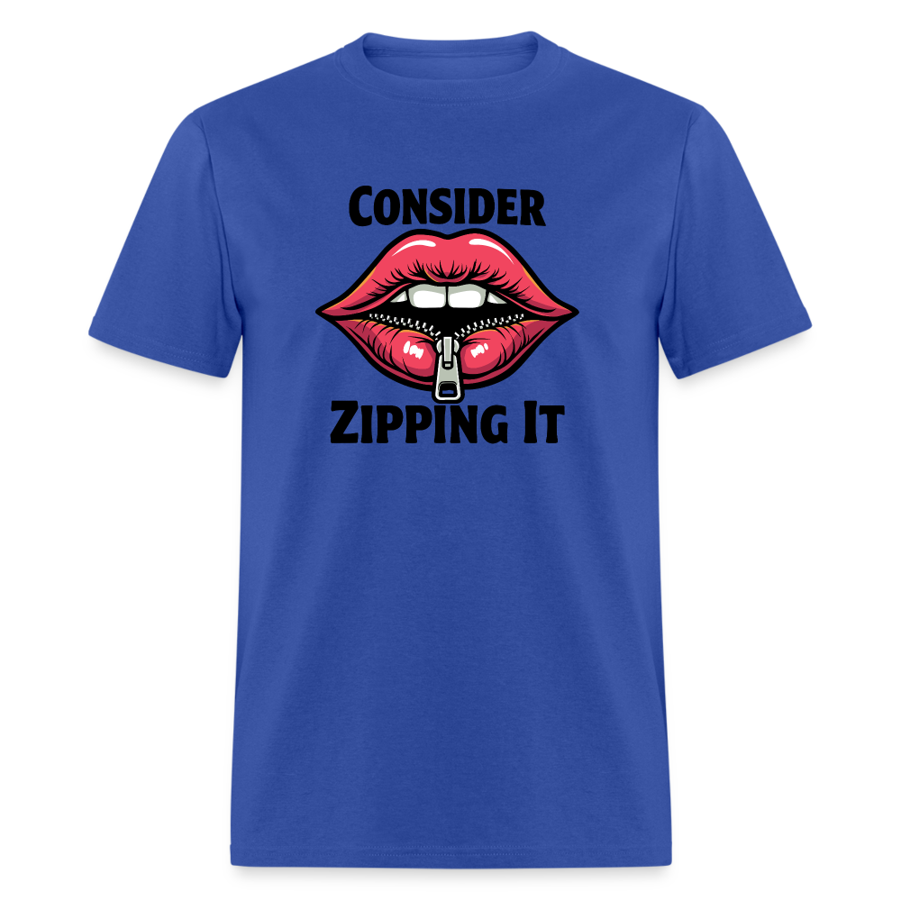 Consider Zipping It T-Shirt - royal blue