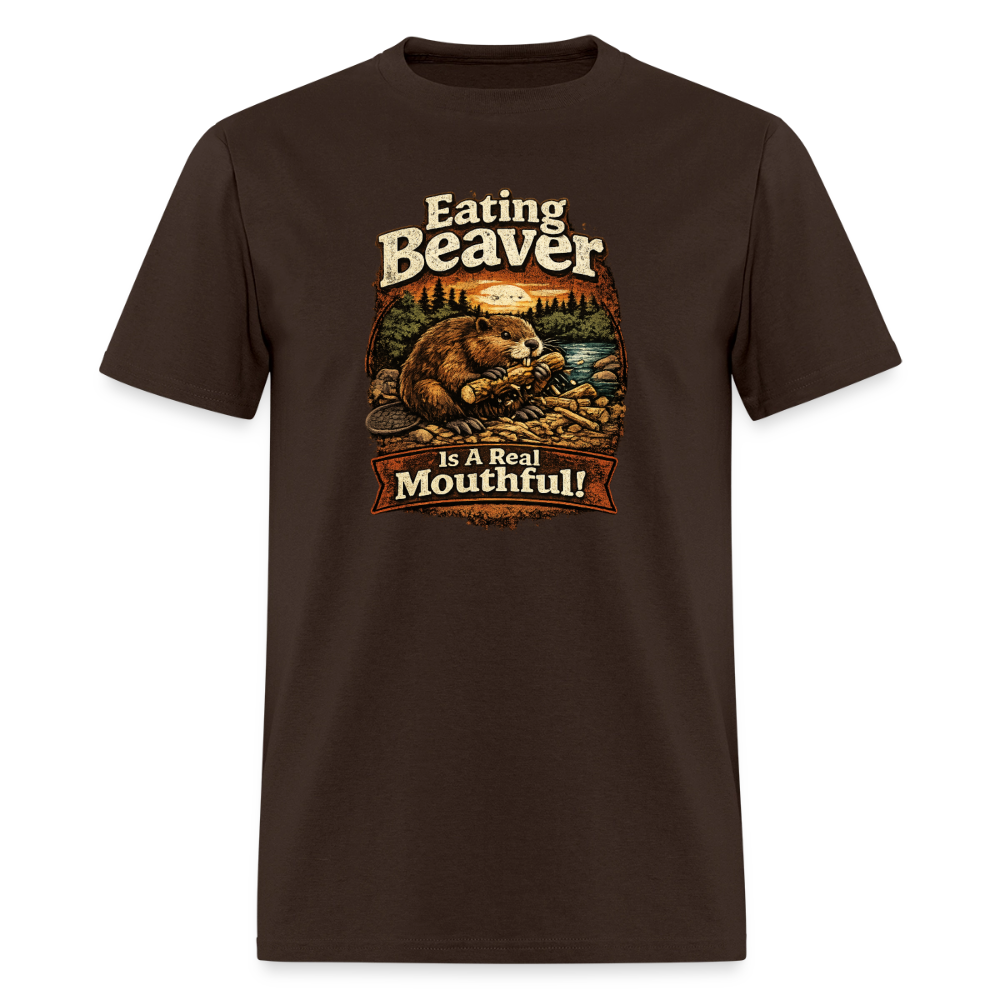 Eating Beaver is a Real Mouthful Funny Adult Humor Tee - brown