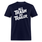 All Trash No Trailer T-Shirt - navy