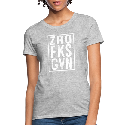 ZRO FKS GVN (Zero Fucks Given) Women's Contoured T-Shirt - heather gray