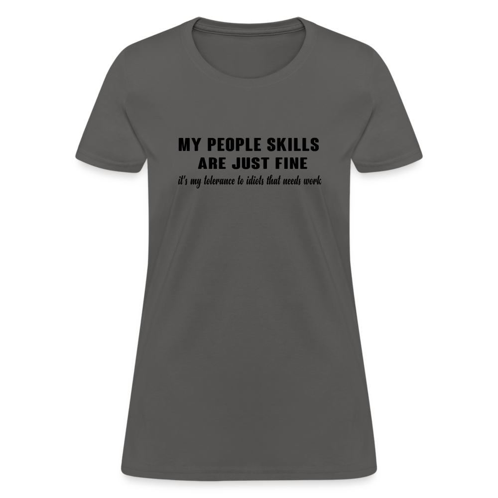 It's My Tolerance To Idiots That Needs Work Women's T-Shirt - charcoal