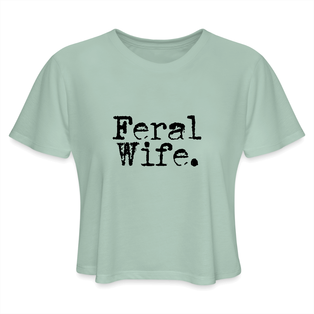 Feral Wife Women's Cropped T-Shirt - dusty mint blue