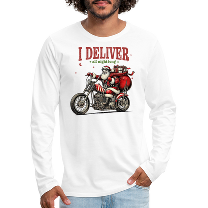 Biker Santa - I Deliver All Night Long (Naughty Christmas) Long Sleeve T-Shirt - white