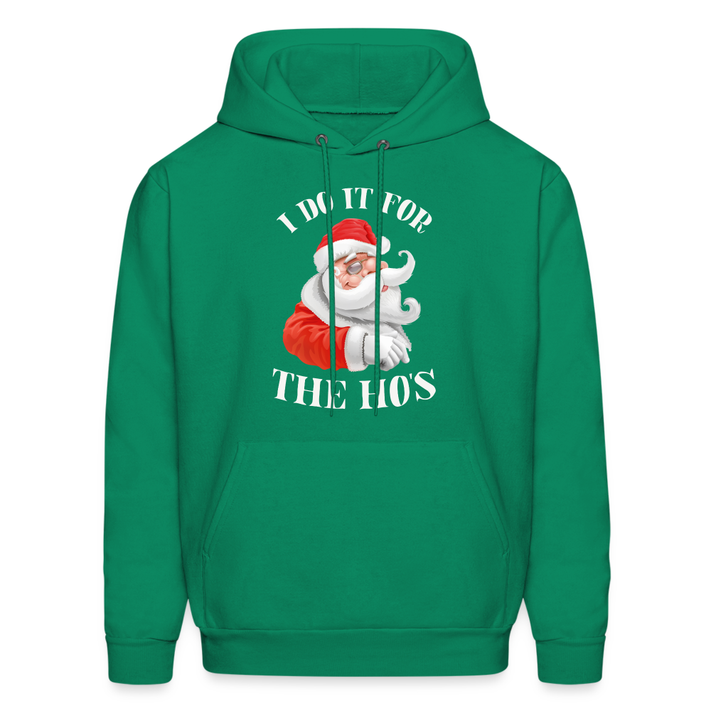 Christmas Santa - I Do It For The Ho's Hoodie - kelly green