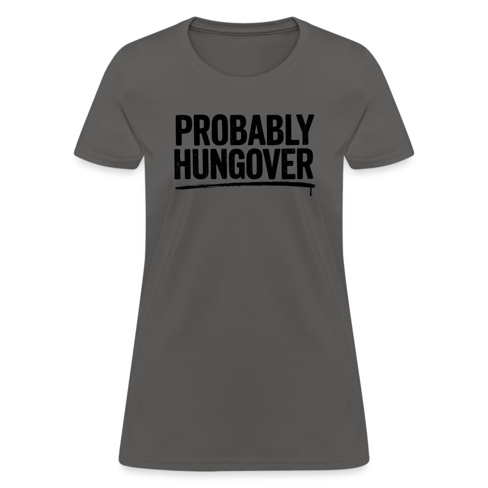 Probably Hungover Women's Contoured T-Shirt Color: pink