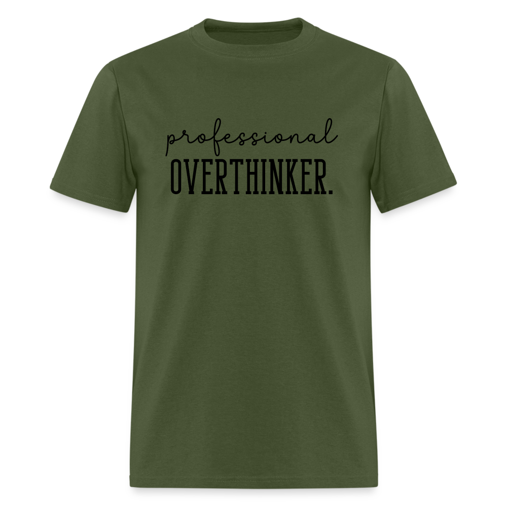 Professional Overthinker T-Shirt - military green