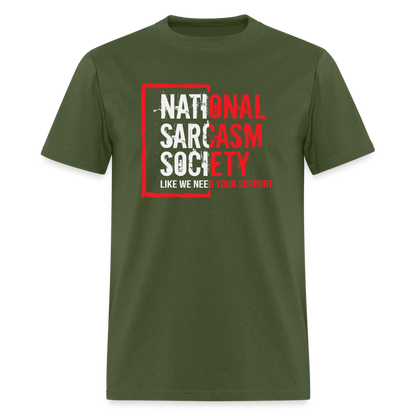 National Sarcasm Society T-Shirt - military green