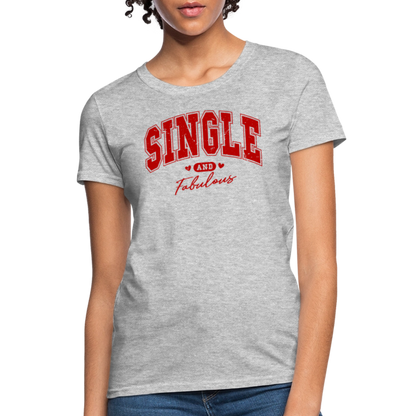 Single and Fabulous Women's Contoured T-Shirt - heather gray