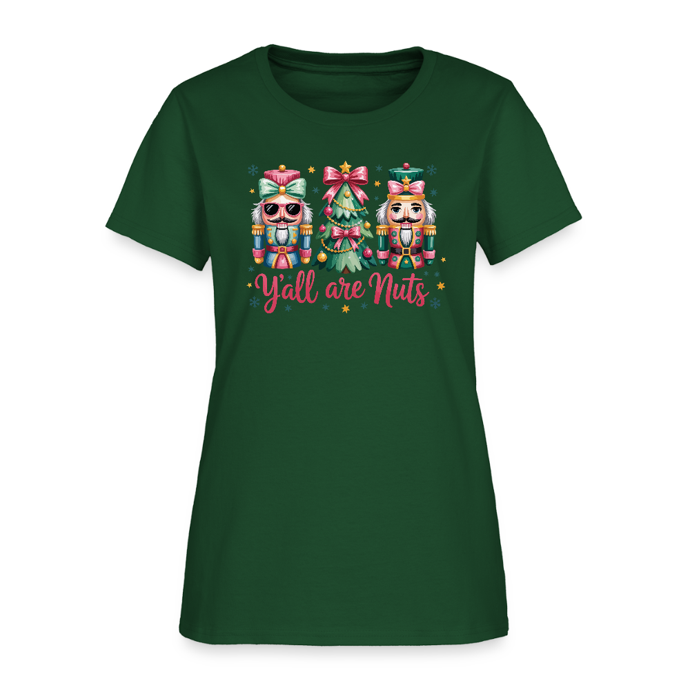 Y'all Are Nuts Women's T-Shirt (Nutcracker Christmas) Color: forest green
