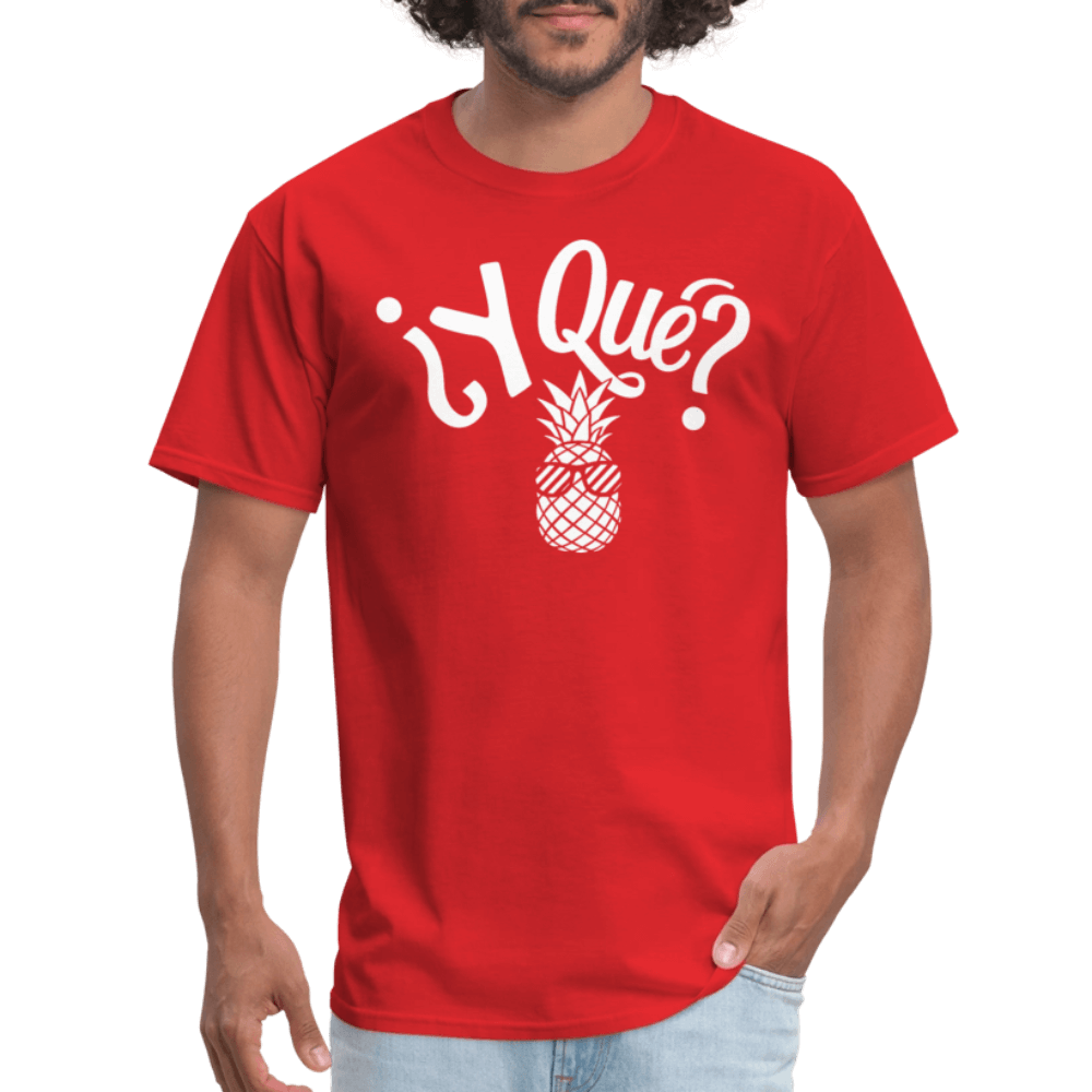 Y Que Piña (Latin Attitude) T-Shirt - red