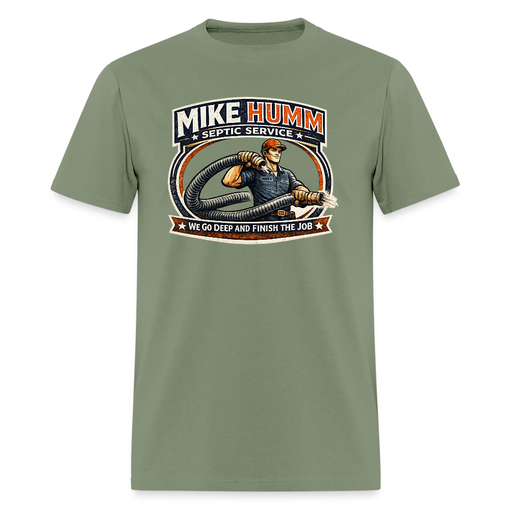 Mike Humm Septic Service T-Shirt Funny Adult Humor Tee Color: military green