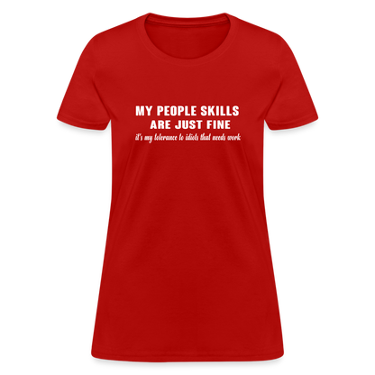 It's My Tolerance To Idiots That Needs Work Women's T-Shirt - red