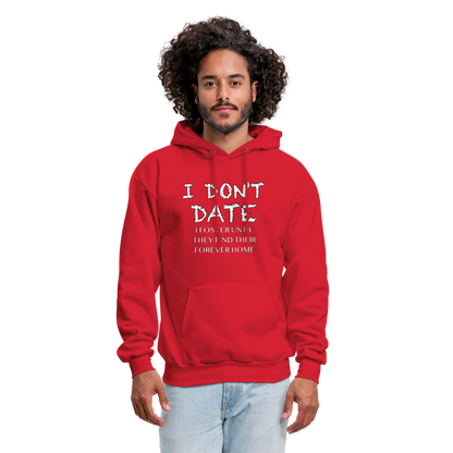 I Don't Date, I Foster Hoodie (Funny Dating Humor) - red