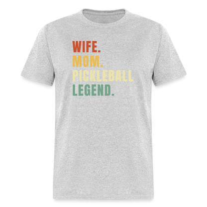 Wife Mom Pickleball Legend T-Shirt - heather gray