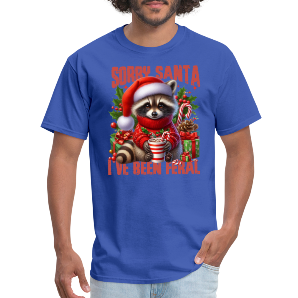 Sorry Santa I've Been Feral T-Shirt - royal blue