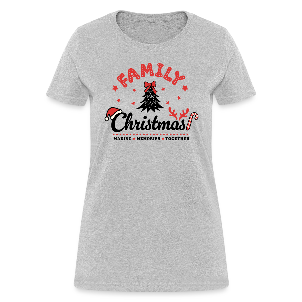 Family Christmas Making Memories Together Women's Contoured T-Shirt - heather gray