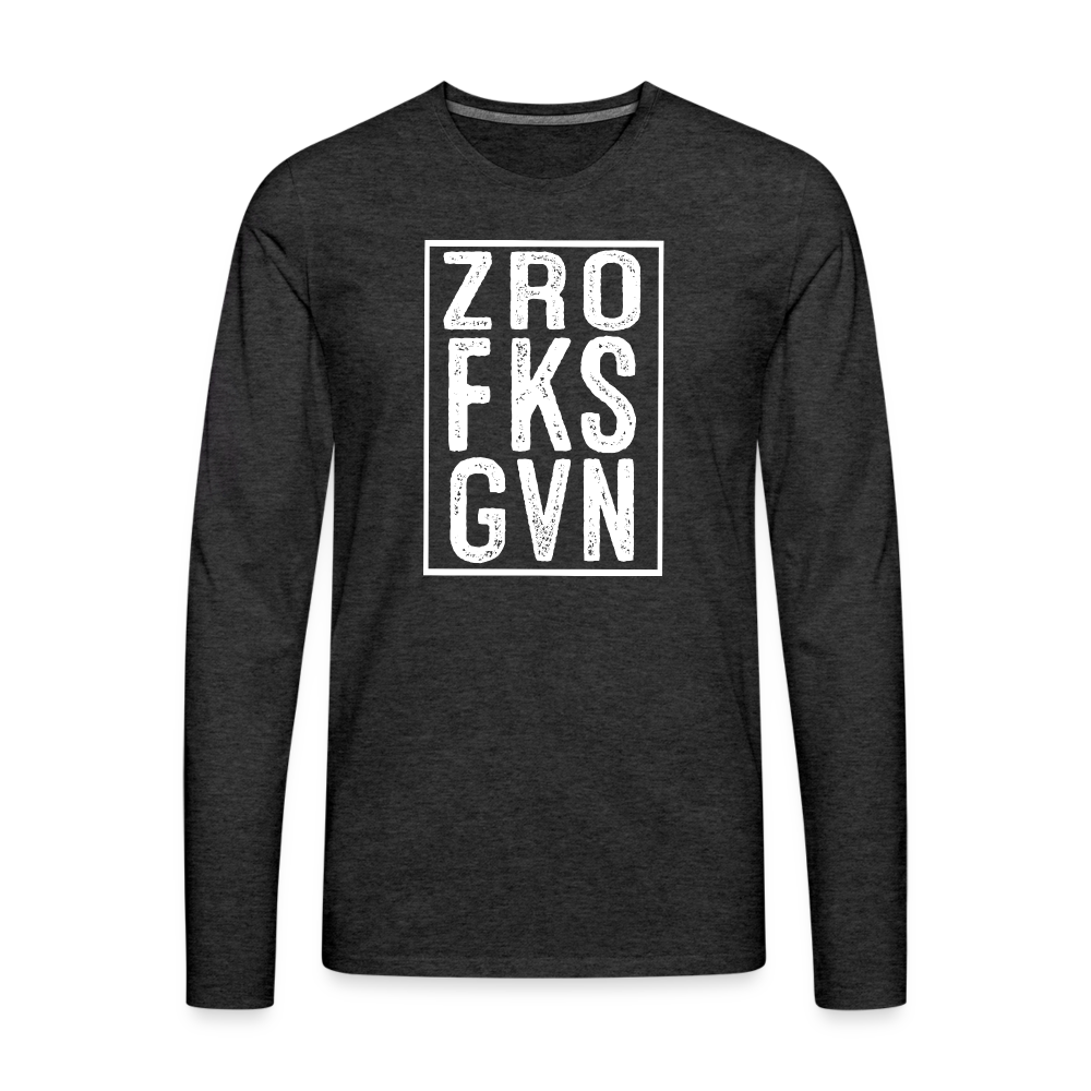 ZRO FKS GVN (Zero Fucks Given) Men's Premium Long Sleeve T-Shirt - charcoal grey