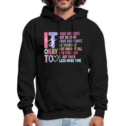 It Is Ok (Motivation Support) Hoodie - black