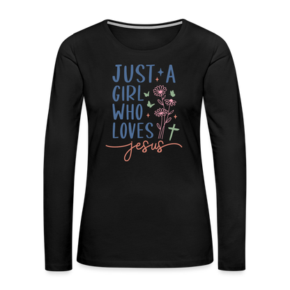 Just A Girl Who Loves Jesus Women's Premium Long Sleeve T-Shirt - black