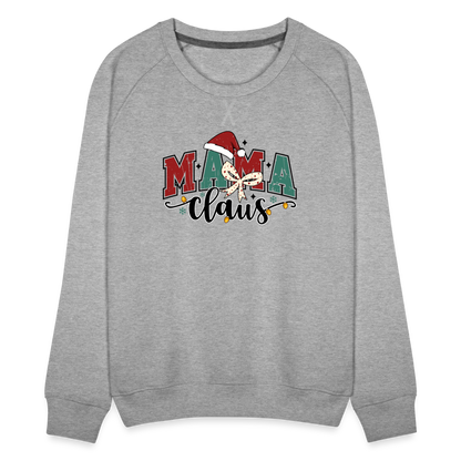 Mama Claus Women’s Premium Sweatshirt - heather grey