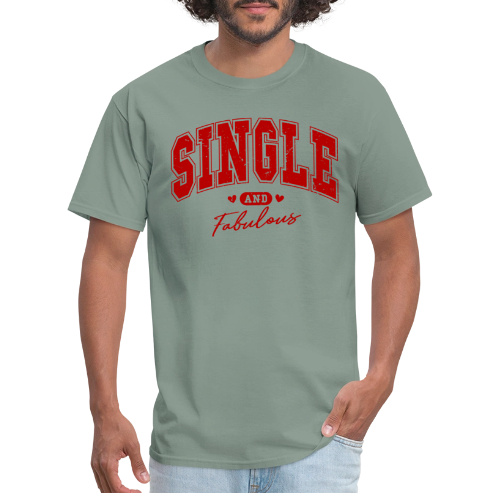 Single and Fabulous T-Shirt - sage