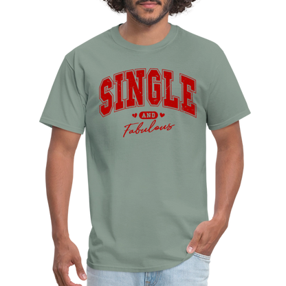 Single and Fabulous T-Shirt - sage