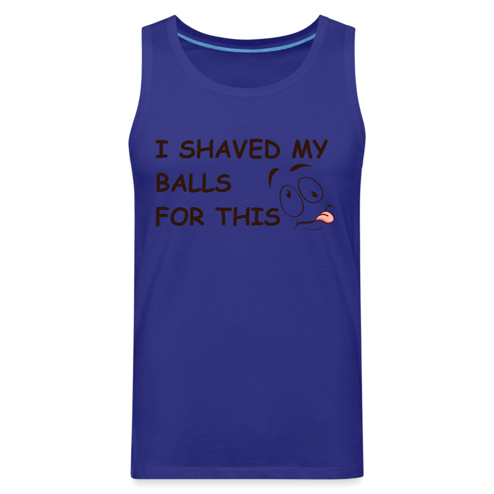 I Shaved My Balls For This (Funny Adult Humor) Men’s Premium Tank Top - royal blue