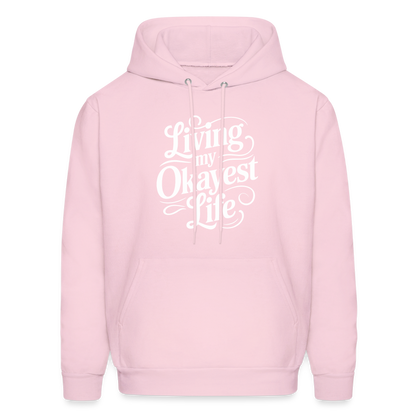 Living My Okayest Life Hoodie - pale pink