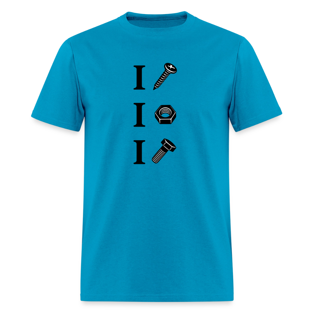 I Screw I Nut I Bolt – Funny Adult Humor T-Shirt Color: Turquoise