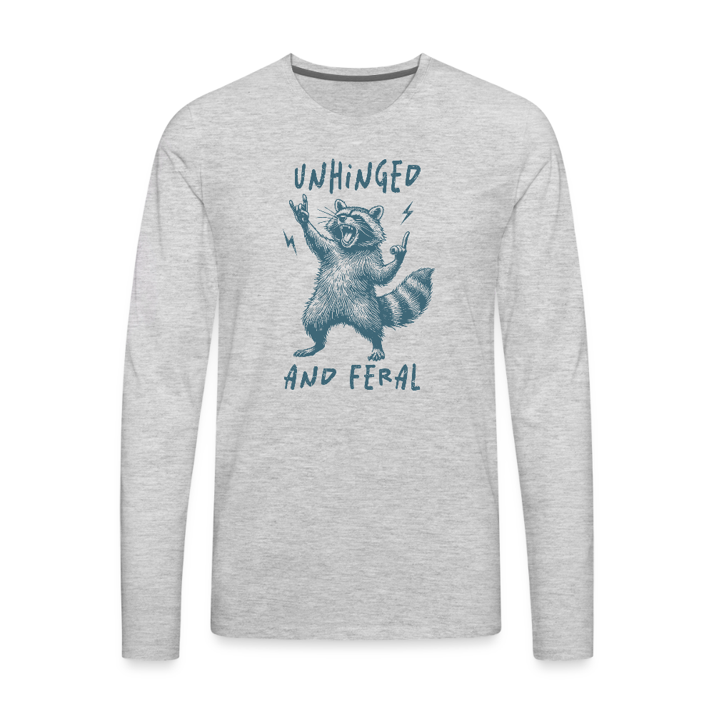 Unhinged and Feral Men’s Long Sleeve T-Shirt - heather gray