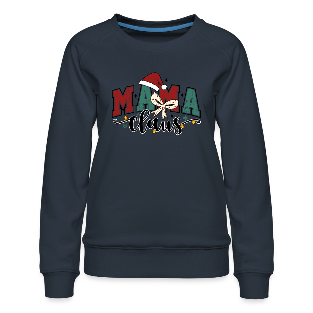 Mama Claus Women’s Premium Sweatshirt - navy