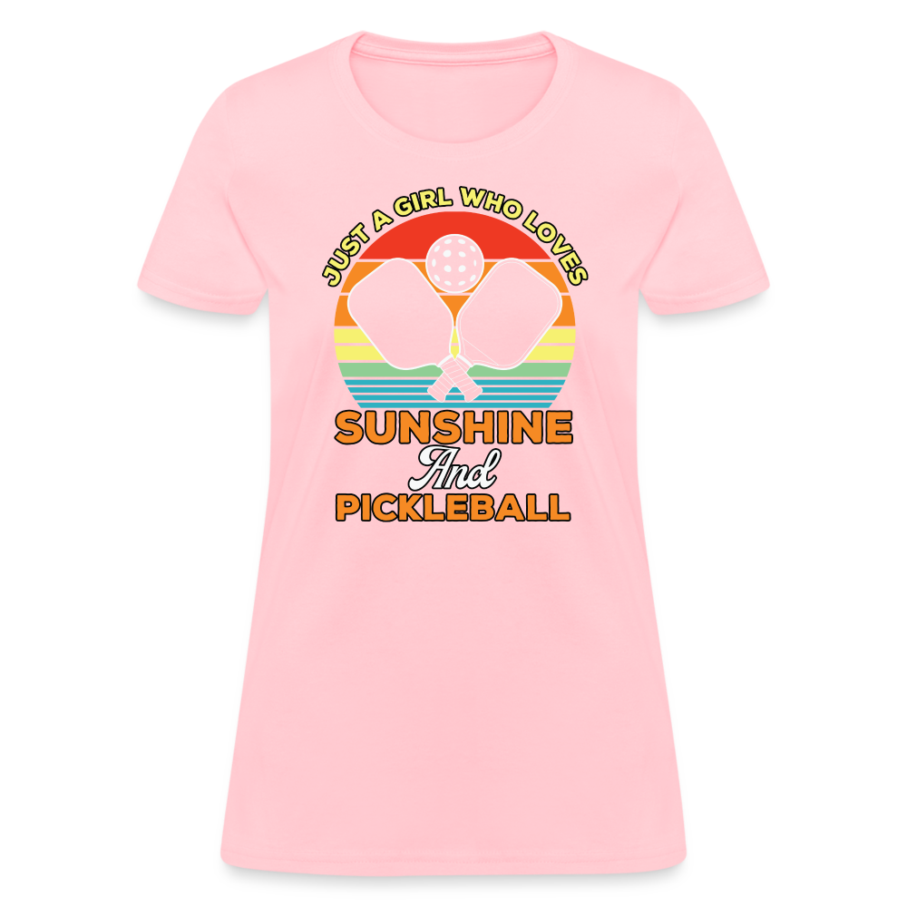 Just A Girl Who Loves Sunshine and Pickleball Women's Contoured T-Shirt - pink