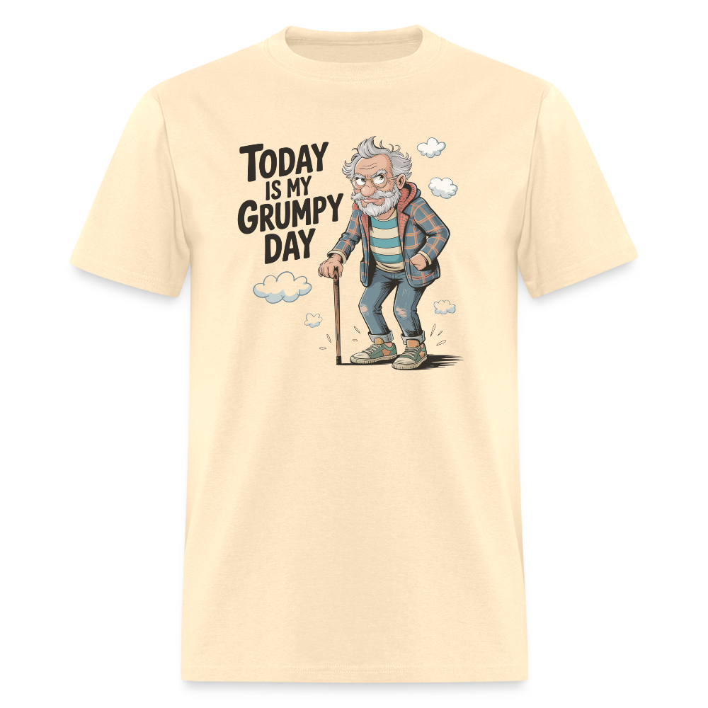Today Is My Grumpy Day Funny T-Shirt - natural
