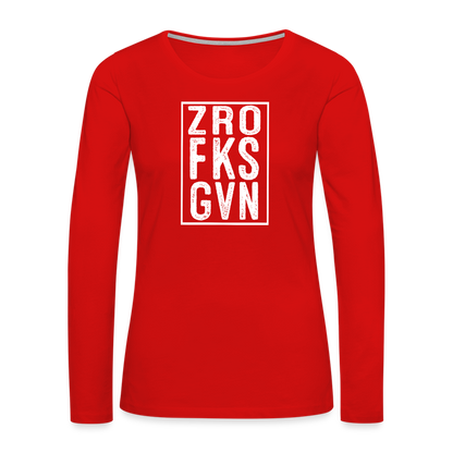 ZRO FKS GVN (Zero Fucks Given) Women's Premium Long Sleeve T-Shirt - red