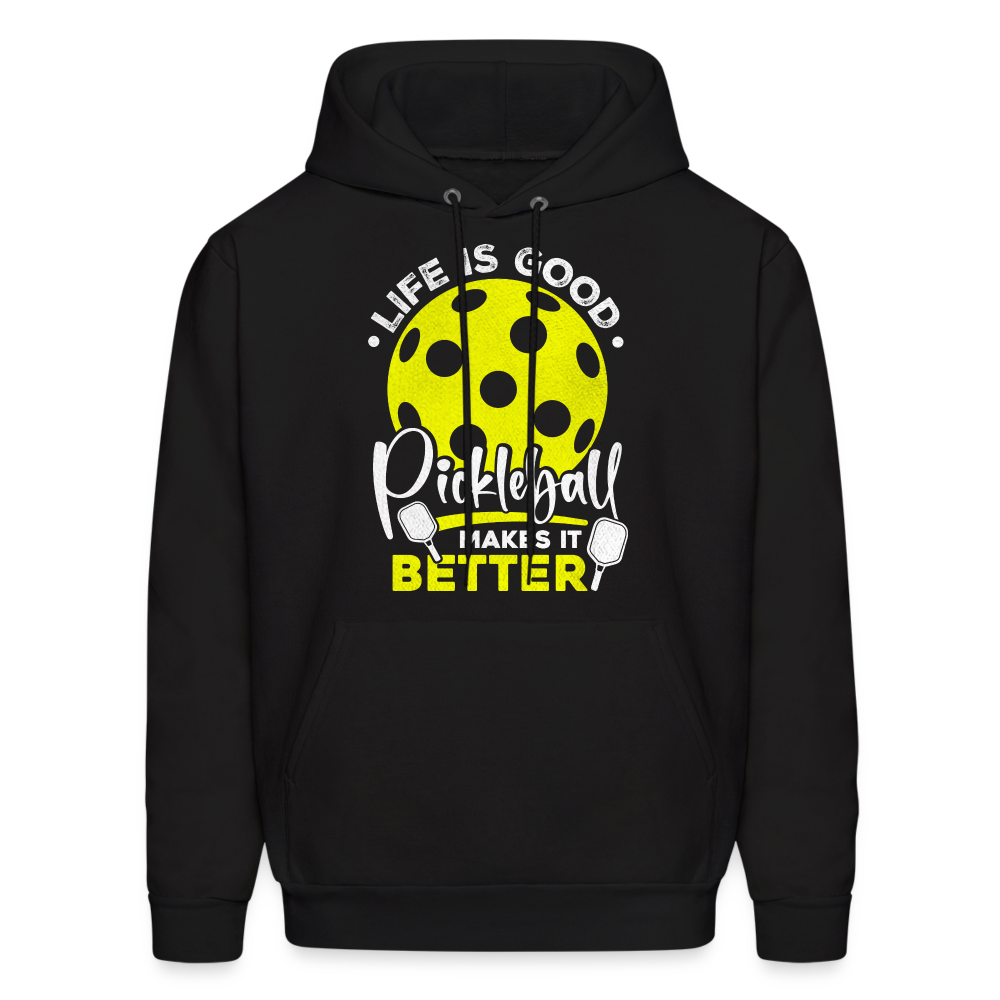 Life Is Good Pickleball Makes It Better Hoodie - black