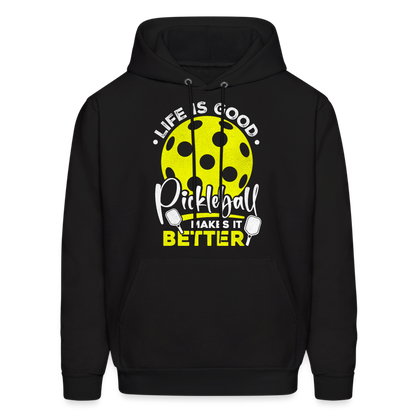 Life Is Good Pickleball Makes It Better Hoodie - black