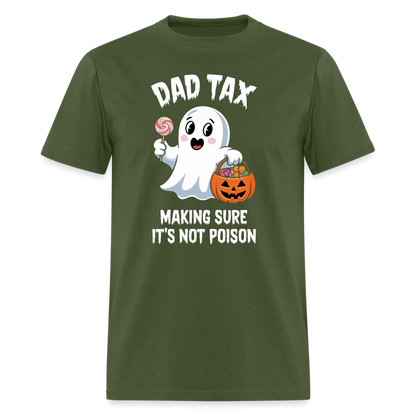 Dad Tax (Halloween) T-Shirt - military green