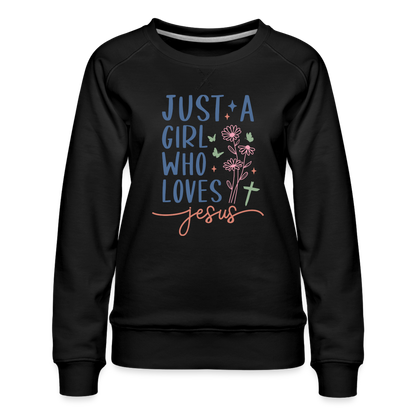 Just A Girl Who Loves Jesus Women’s Premium Sweatshirt - black