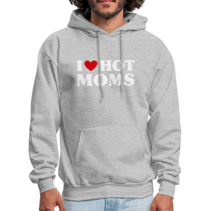 I Heart Hot Moms (Funny I Love Hot Moms) Hoodie - heather gray