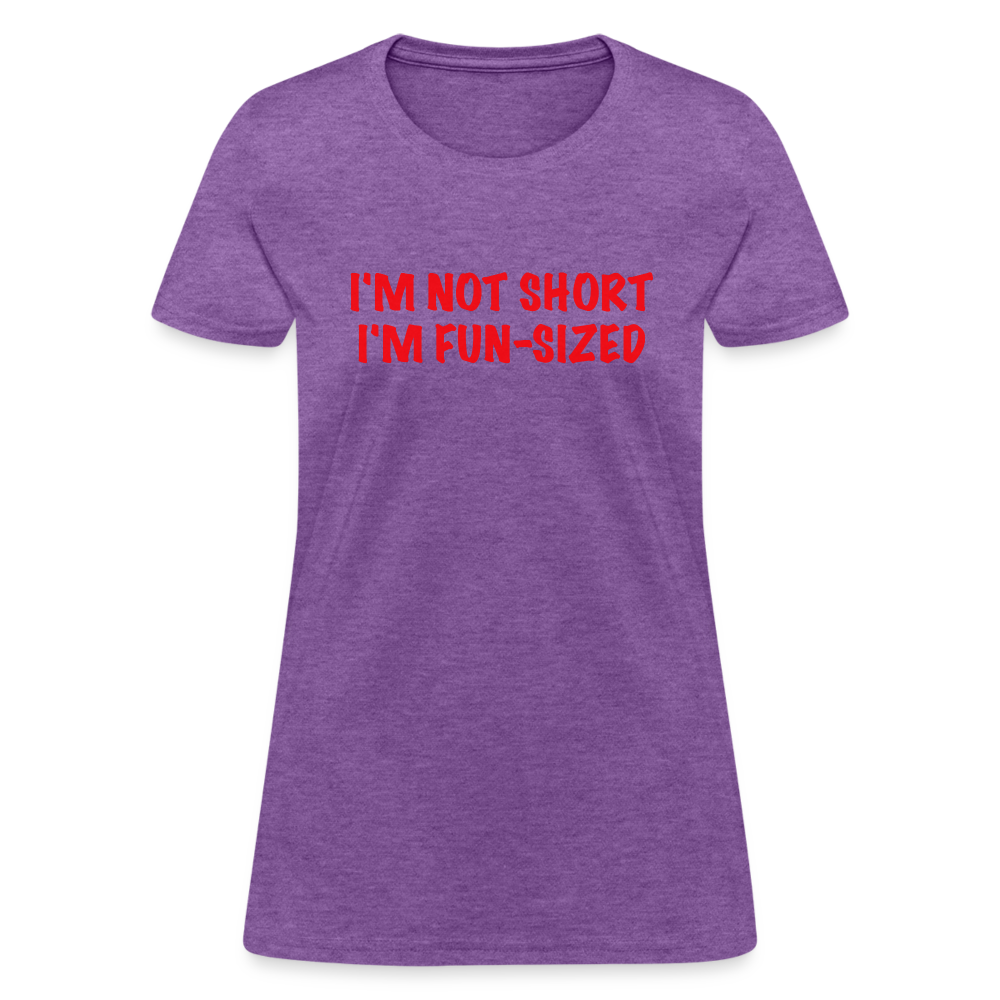 I'm Not Short I'm Fun Sized Women's T-Shirt (Funny Graphic Tee) - purple heather