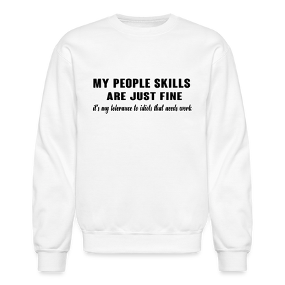 It's My Tolerance To Idiots That Needs Work Sweatshirt - white