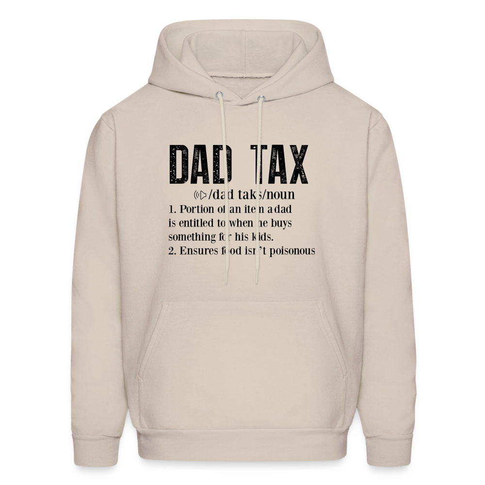 Dad Tax Hoodie (Definition) - Sand