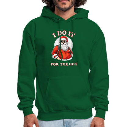 Santa - I Do It for the Ho's Hoodie - forest green