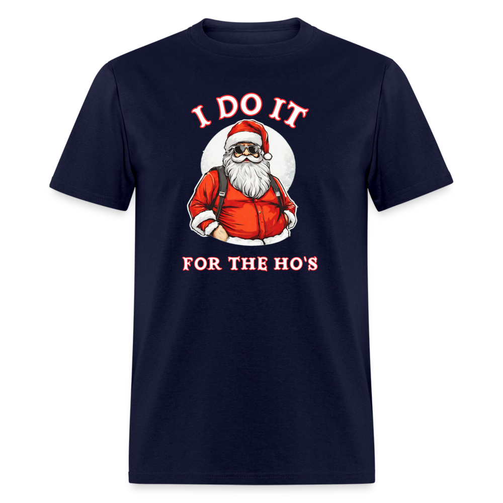 Santa - I Do It for the Ho's T-Shirt - navy