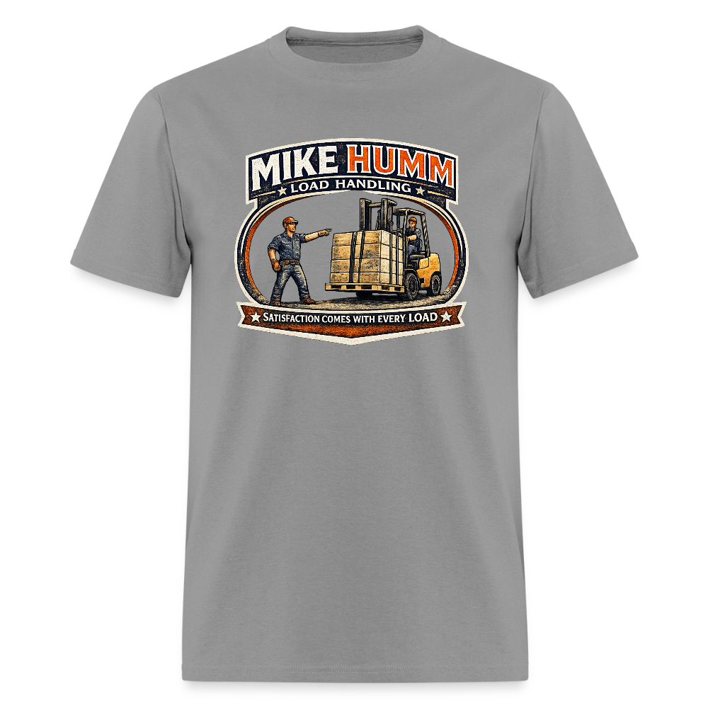 Mike Humm Load Handling T-Shirt Funny Adult Humor Tee - rock
