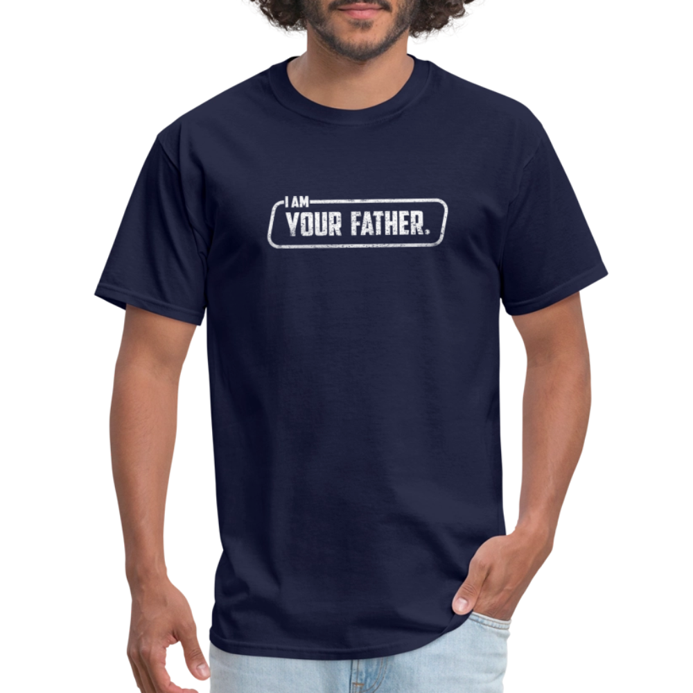 I Am Your Father T-Shirt - navy