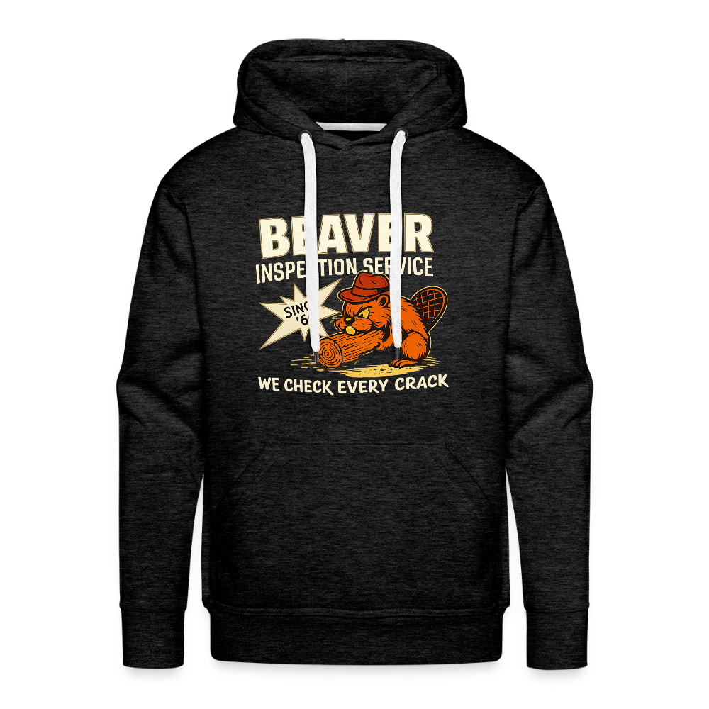 Beaver Inspection Service Men’s Premium Hoodie – Adult Humor Color: charcoal grey
