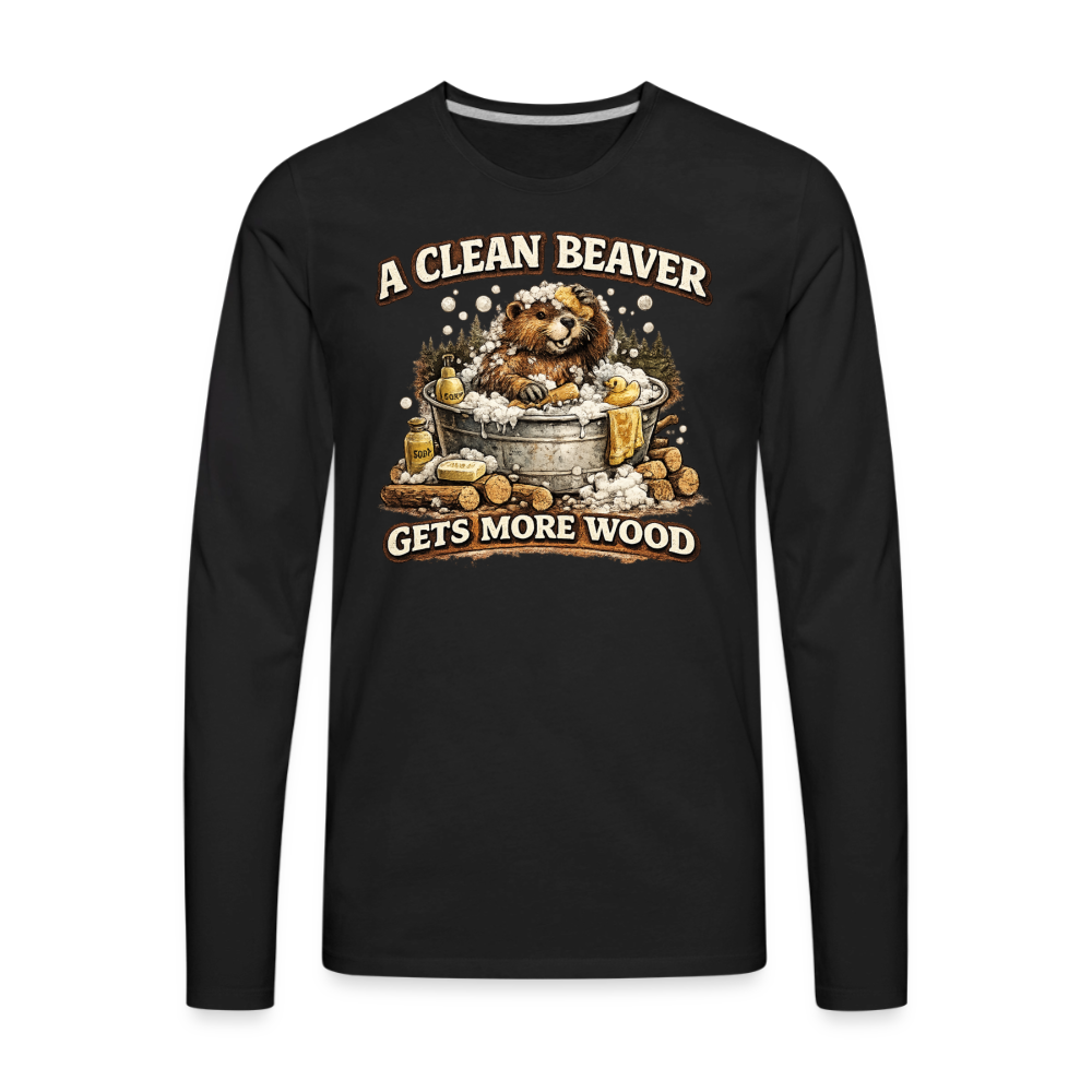 A Clean Beaver Gets More Wood Funny Adult Long Sleeve Tee - black