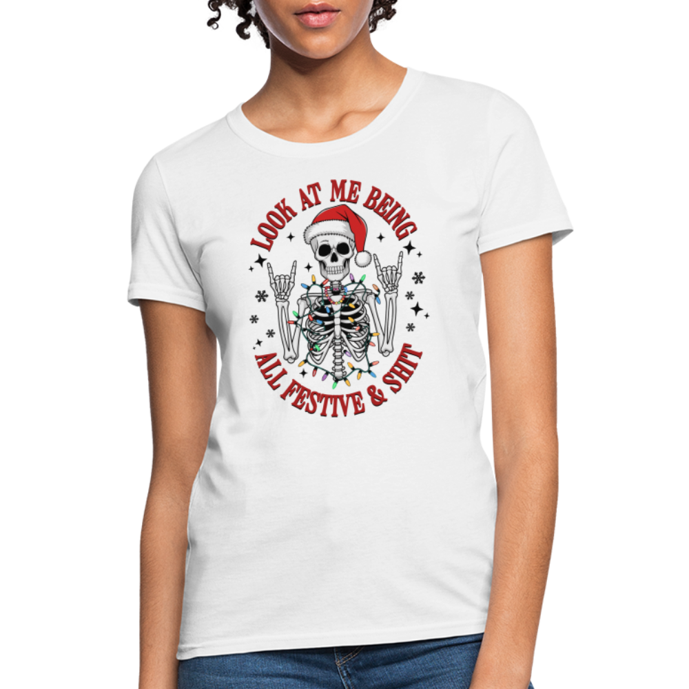 Look At Me Being All Festive and Shit (Christmas) Women's Contoured T-Shirt - white